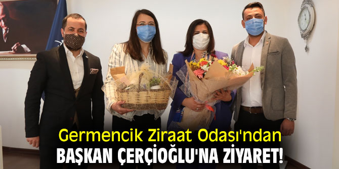 Germencik Ziraat Odası'ndan Başkan Çerçioğlu'na  ziyaret!