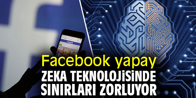Facebook, öğrenen yapay zeka için ilk adımı attı