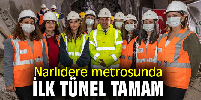 Narlıdere metrosunun ilk tüneli tamamlandı