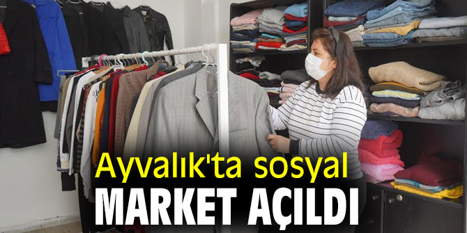 Ayvalık'ta sosyal market açıldı