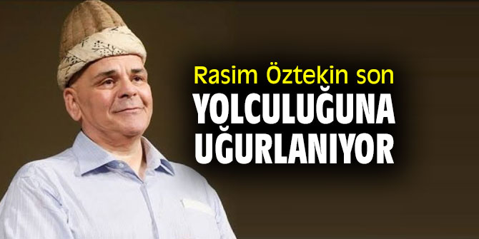 Rasim Öztekin son yolculuğuna uğurlanıyor