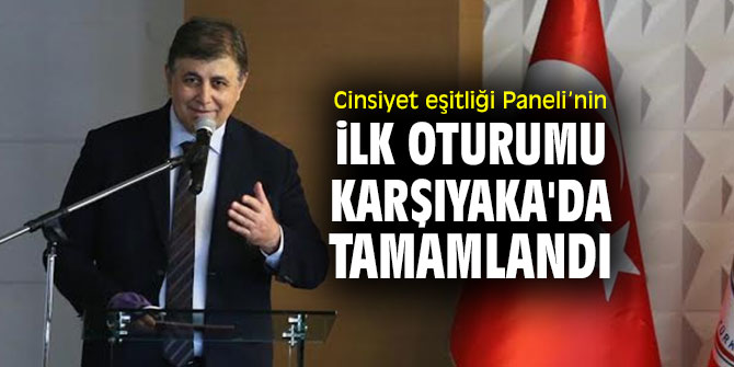 Toplumsal Cinsiyet eşitliği Paneli, Karşıyaka’da  düzenleniyor!