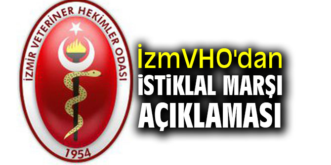  İzmVHO'dan İstiklal Marşı açıklaması