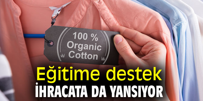 Eğitime destek ihracata da yansıyor