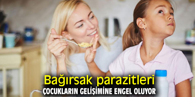 Bağırsak parazitlerine dikkat!