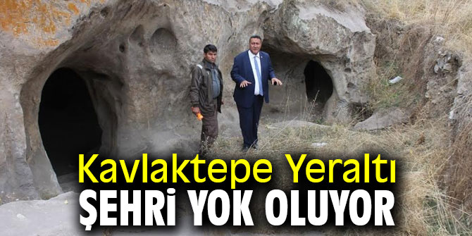 CHP'li Gürer, "Kavlaktepe Yeraltı Şehri yok oluyor"