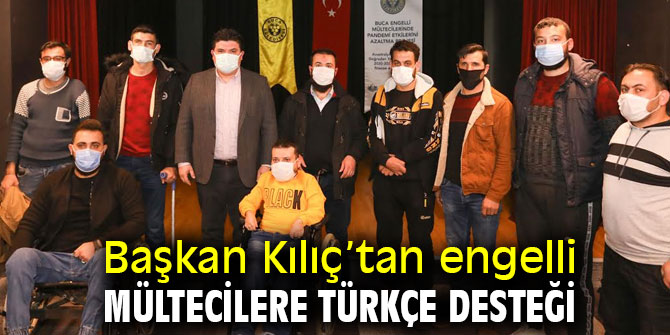 Başkan Kılıç’tan engelli mültecilere Türkçe desteği 
