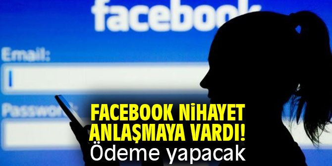 Facebook nihayet anlaşmaya vardı! Ödeme yapacak