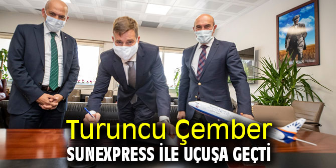 Turuncu Çember SunExpress ile uçuşa geçti