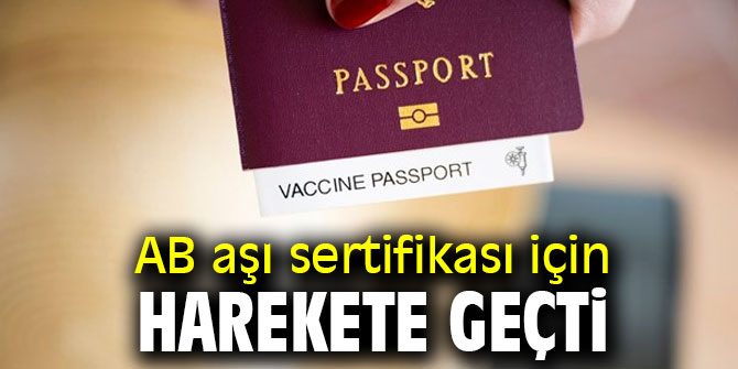 AB aşı sertifikası için harekete geçti