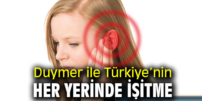 Duymer Türkiye’nin Her Yerinde
