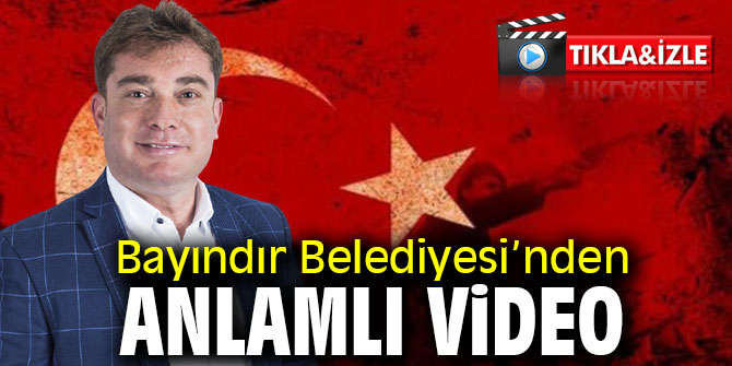 Bayındır Belediyesi’nden Anlamlı Video