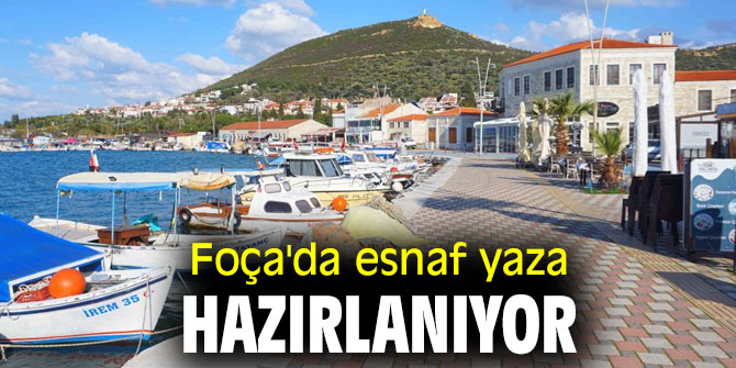 Foça'da esnaf yaza hazırlanıyor