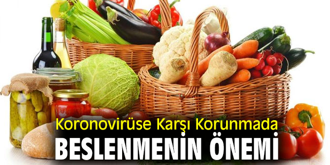 Uzmanı açıkladı! Koronaya Karşı Beslenme ile Önlem Alın!