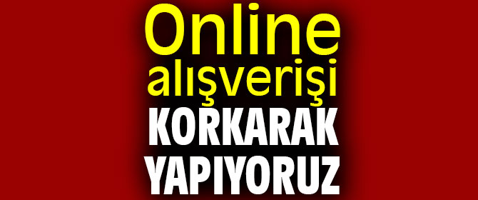 Online alışverişte bunlara dikkat
