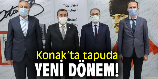 Konak’ta tapuda yeni dönem!
