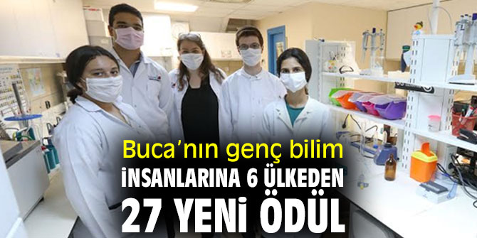 Buca’nın genç bilim insanlarına 6 ülkeden 27 yeni ödül  