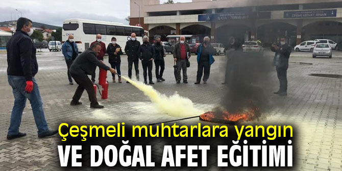 Çeşmeli muhtarlara doğal afet eğitimi