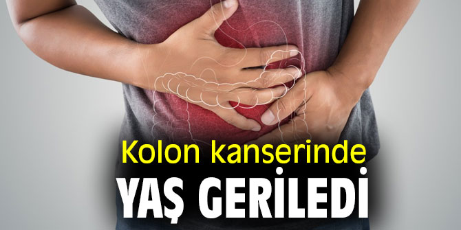 Uzmanı açıkladı! Kolon kanserinde yaş geriledi
