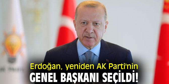 Erdoğan, yeniden AK Parti'nin genel başkanı seçildi!