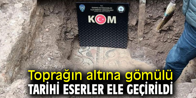 İzmir'de toprağın altına gömülü tarihi eserler ele geçirildi