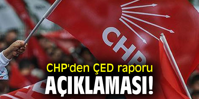 CHP'den ÇED raporu açıklaması!
