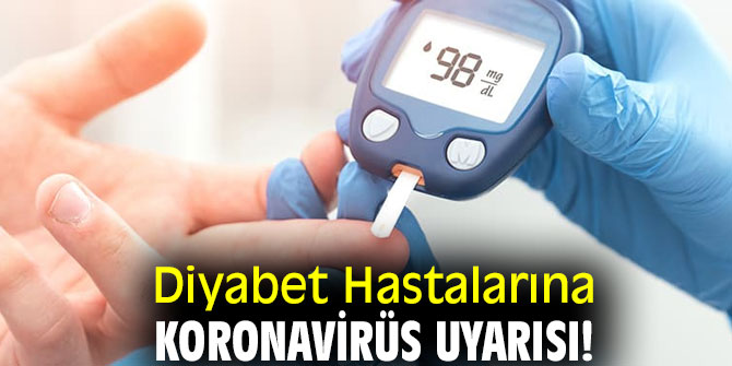 Uzmanından Diyabet Hastalarına Koronavirüs Uyarısı!