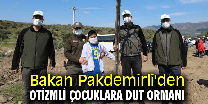 Bakan Pakdemirli'den otizmli çocuklara dut ormanı 