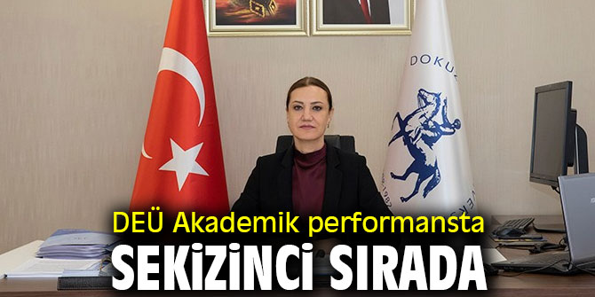 DEÜ Akademik performansta sekizinci sırada