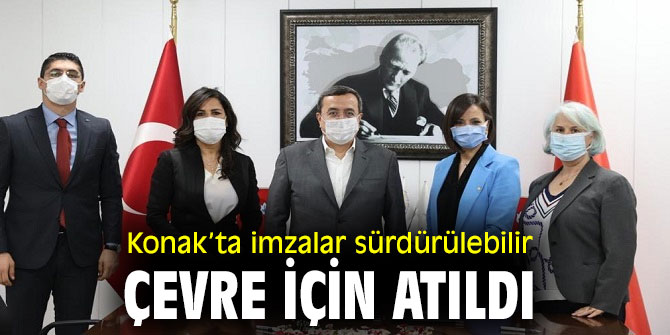Konak’ta imzalar “sürdürülebilir çevre” için atıldı