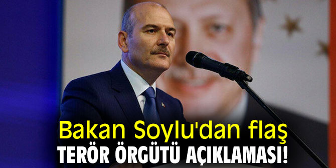 Bakan Soylu'dan flaş terör örgütü açıklaması!