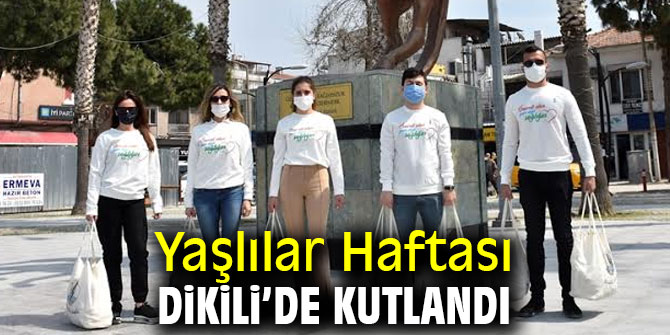 Yaşlılar Haftası Dikili’de kutlandı