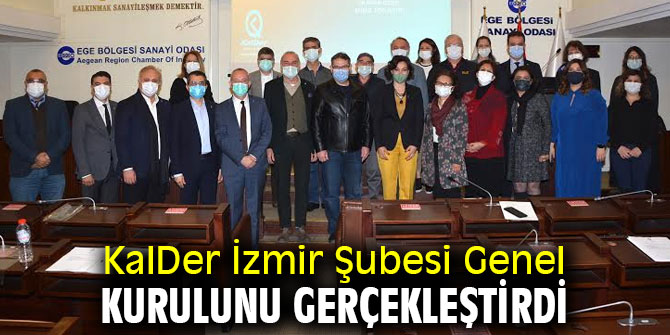 KalDer İzmir Şubesinden Genel Kurul toplantısı