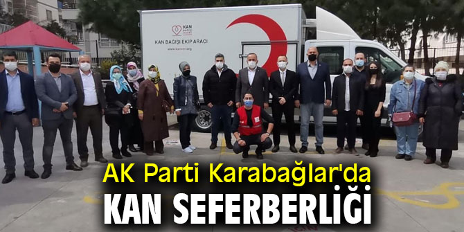 AK Parti Karabağlar'da kan seferberliği