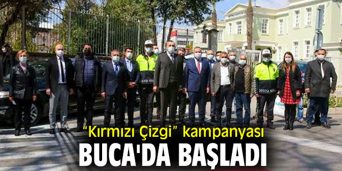 “Kırmızı Çizgi” kampanyası Buca'da başladı!