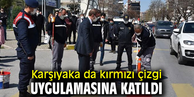 Karşıyaka da kırmızı çizgi uygulamasına katıldı