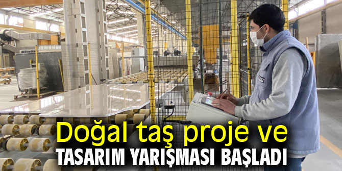 Doğal taş proje ve tasarım yarışması başladı