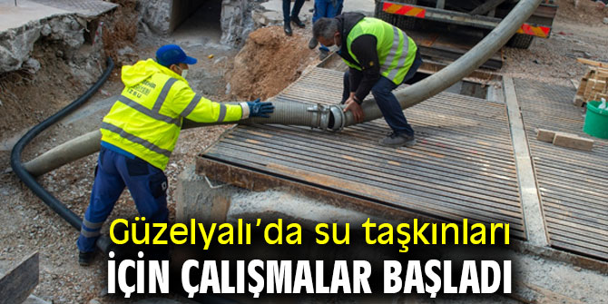 Güzelyalı’da su taşkınları için çalışmalar başladı