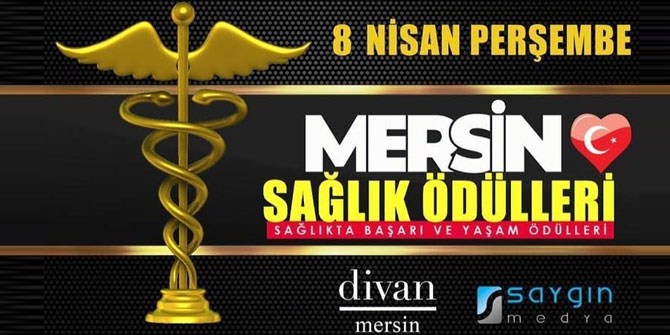 Mersin Sağlıkta Başarı ve Yaşam Ödülleri sahiplerini bulacak!