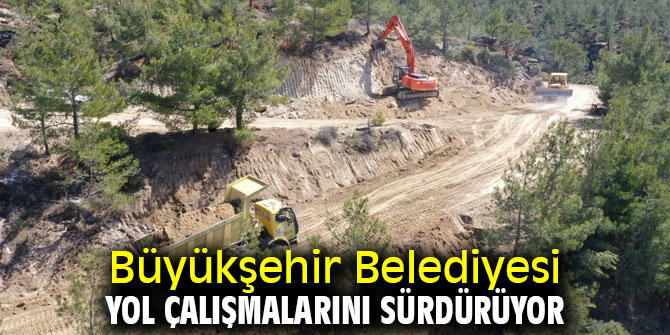 Büyükşehir Belediyesi yol çalışmalarını sürdürüyor