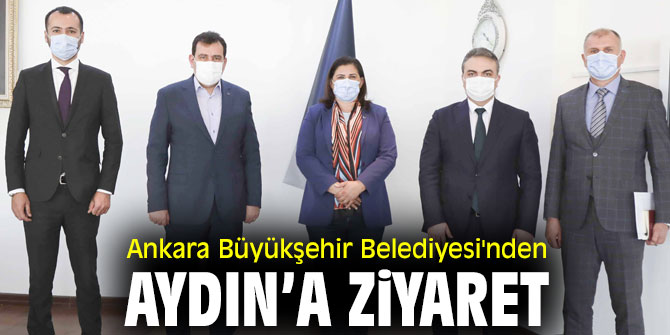 ANKARA'DAN AYDIN’A ZİYARET