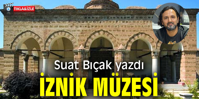 İZNİK MÜZESİ