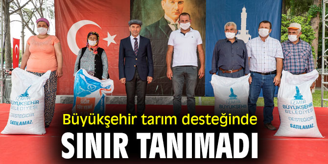 İzmir Büyükşehir Belediyesi tarım desteğinde sınır tanımadı