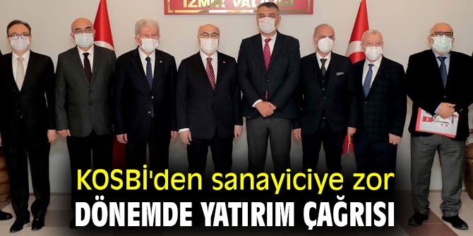 KOSBİ'den sanayiciye zor dönemde yatırım çağrısı