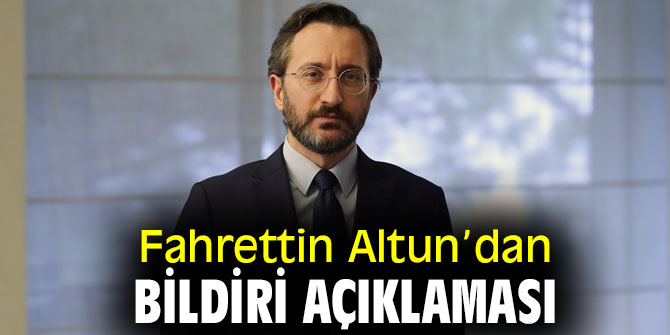Fahrettin Altun’dan bildiri açıklaması