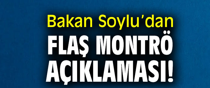 Bakan Soylu’dan flaş Montrö açıklaması!