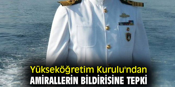 Yükseköğretim Kurulu'ndan amirallerin bildirisine tepki