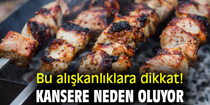 Bu alışkanlıklara dikkat! Kansere neden oluyor