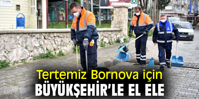 Tertemiz Bornova için Büyükşehir’le el ele