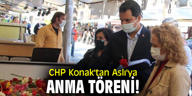 CHP Konak'tan Aslı'ya anma töreni!